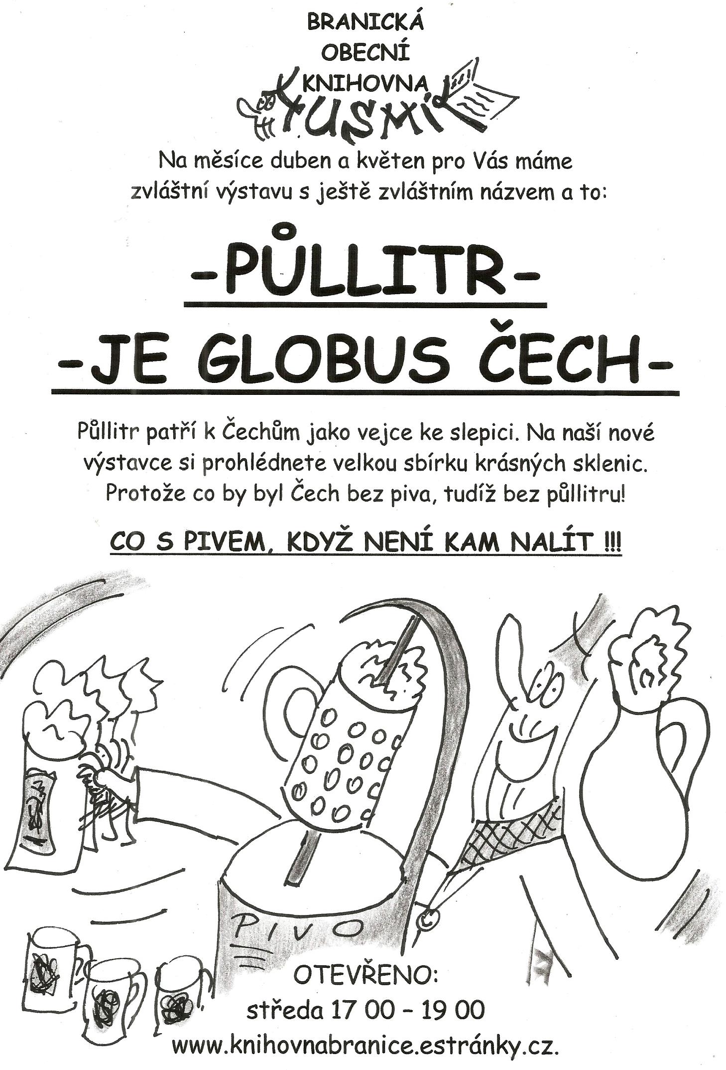 Plakát: Půllitr je globus Čech